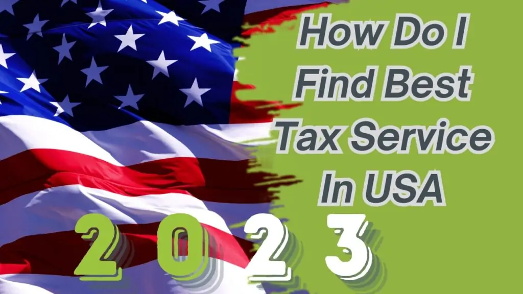 How Do I find the best Tax services in USA 2023?