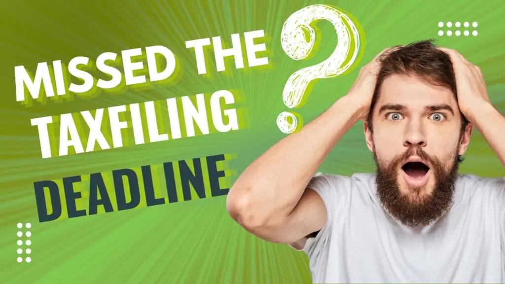 Missed the Tax filing Deadline? 3 Reasons to Take Care of Your Late Filing Today